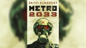 Metro 2033, llegué por el videojuego y me quedé por el libro